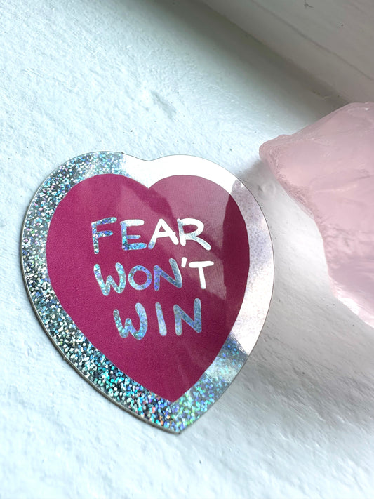 Fear Won’t Win sticker