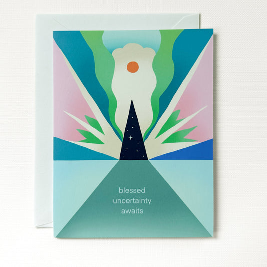 Blessed Uncertainty Awaits greeting card