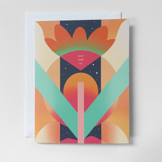 Love Lives On greeting card