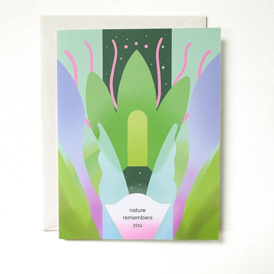 Nature Remembers You greeting card
