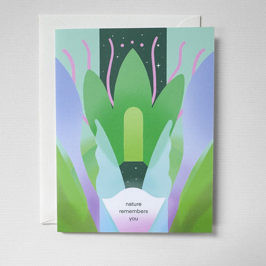 Nature Remembers You greeting card