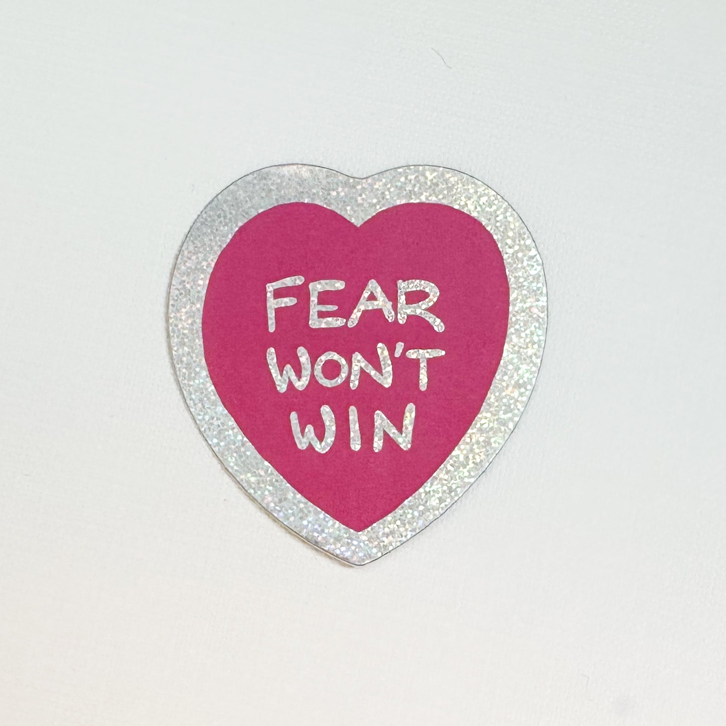 Fear Won’t Win sticker