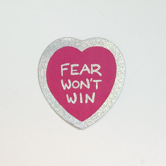 Fear Won’t Win sticker