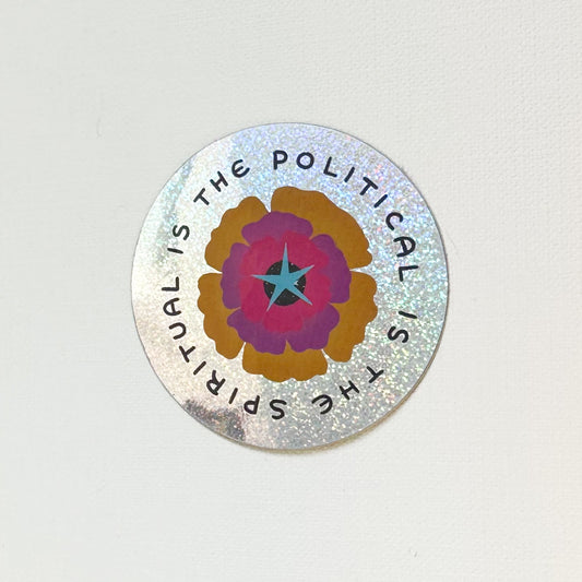 The Spiritual Is the Political sticker