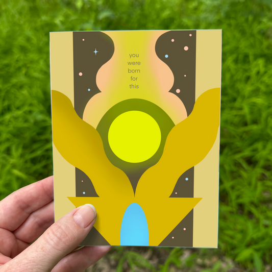 You Were Born For This greeting card